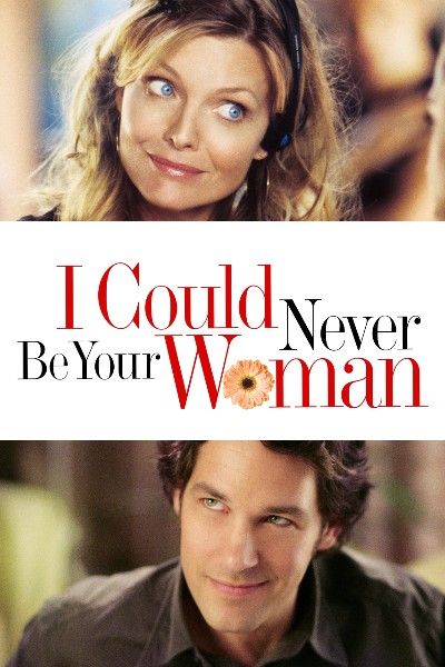 I Could Never Be Your Woman 2007 Hindi Dubbed Movie download full movie