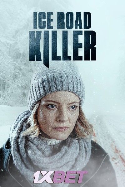 Ice Road Killer (2022) Hindi Dubbed (Unofficial) WEBRip download full movie