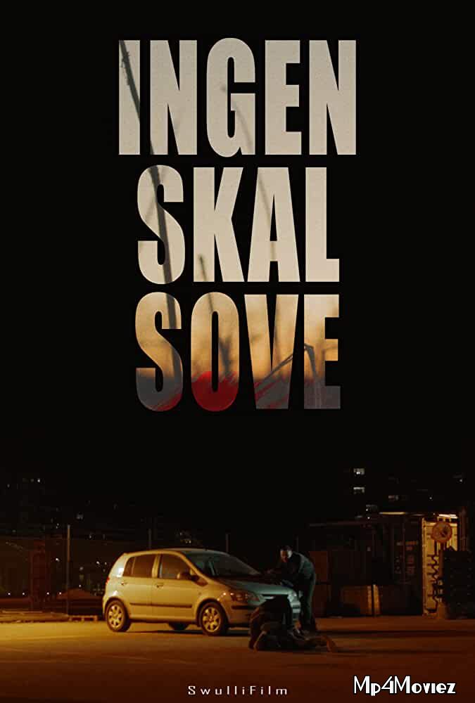 Ingen Skal Sove 2019 HDRip Hindi Dubbed Movie download full movie