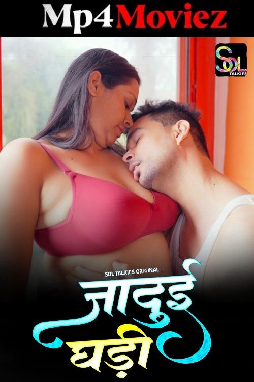 Jadui Ghadi (2024) S01 Part 1 Hindi Soltalkies Web Series download full movie