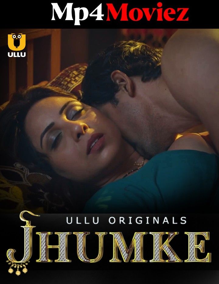 Jhumke (2023) S01 Hindi Ullu Web Series HDRip download full movie