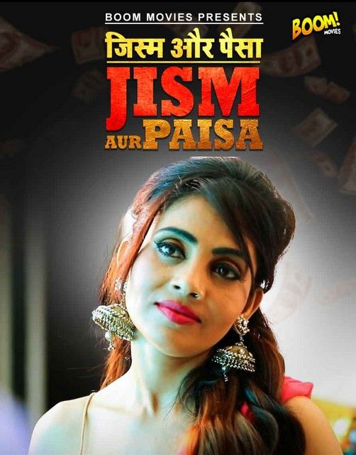 Jism Aur Paisa (2022) BoomMovies Hindi Short Film HDRip download full movie