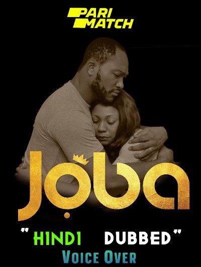 Joba (2019) Hindi Dubbed (Unofficial) WEBRip download full movie