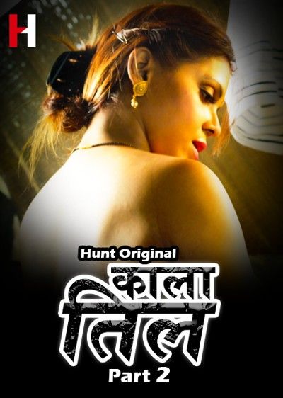 Kaala Til (2022) S01E04 HuntCinema Hindi Web Series HDRip download full movie