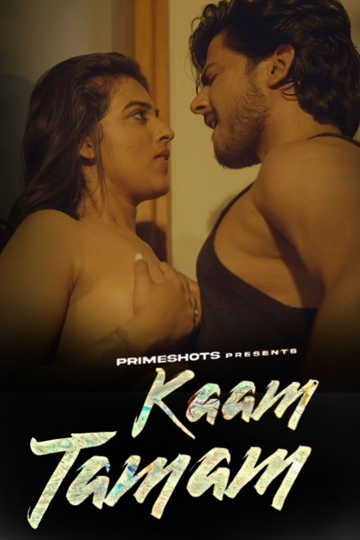 Kaam Tamam (2023) S01E01 PrimeShots Hindi Web Series HDRip download full movie