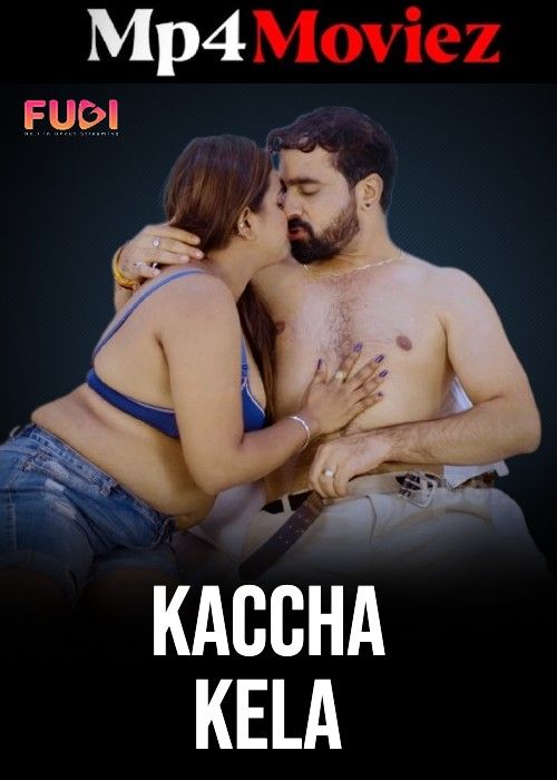 Kacha Kela (2023) S01E02 Hindi Fugi Web Series download full movie