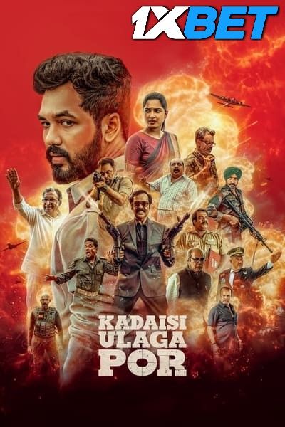 Kadaisi Ulaga Por (Last World War) 2024 Hindi (Cleaned) Dubbed Movie download full movie