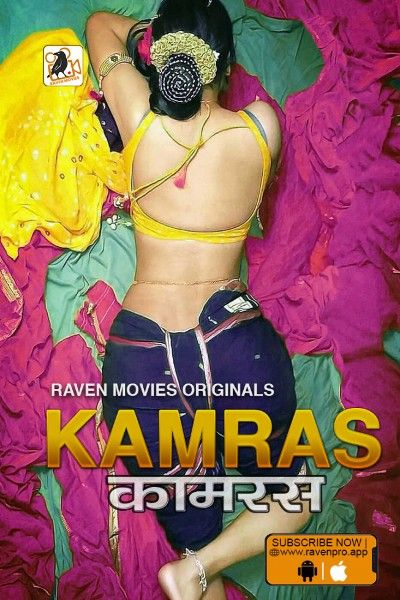 Kamras (2022) RavenMovies Hindi S01 (E01 T0 02) UNRATED HDRip download full movie