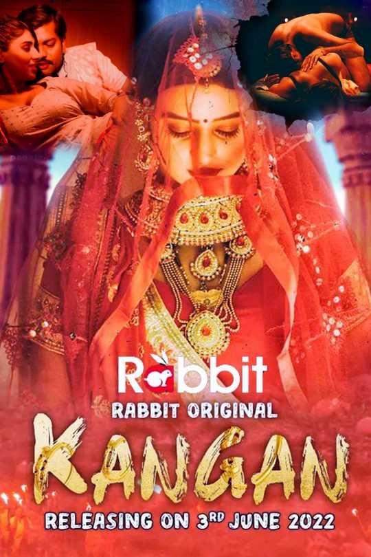 Kangan (2022) Hindi S01 E01T02 RabbitMovies UNRATED HDRip download full movie