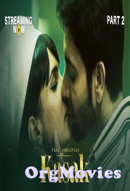 Kasak Part 2 2020 ORG Hindi UllU Original Complete download full movie