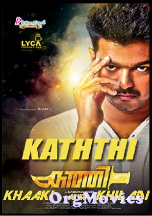 Khaki Aur Khiladi (Kaththi) 2017 Hindi Dubbed Full Movie download full movie