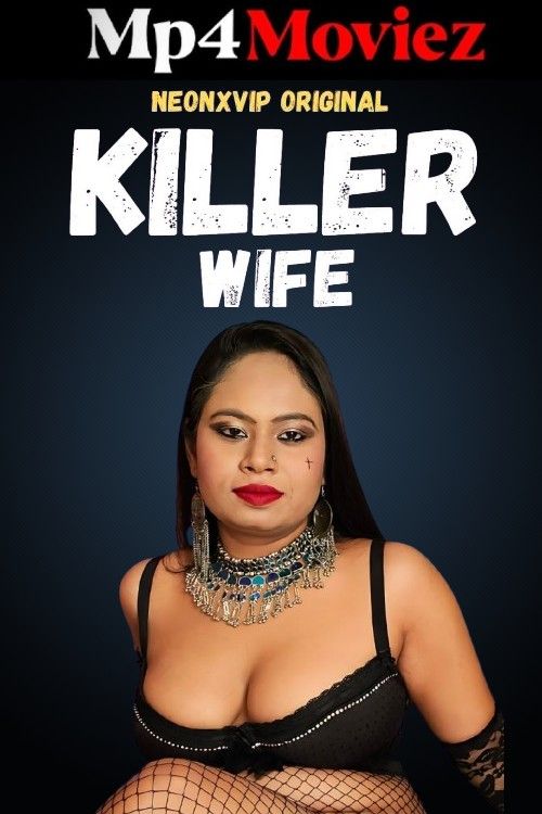 Killer Wife (2024) Hindi NeonX Short Film download full movie