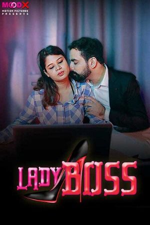 Lady Boss (2024) Hindi MoodX Short Film download full movie