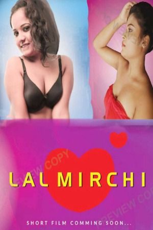 Lal Mirchi (2024) Hindi Feneo Short Film download full movie