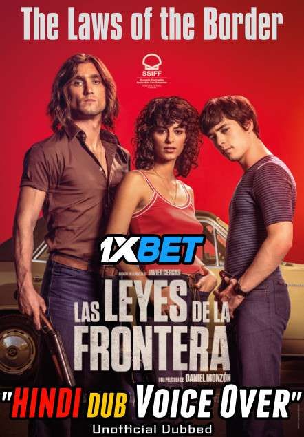 Las leyes de la frontera (2021) Hindi (Voice Over) Dubbed CAMRip download full movie