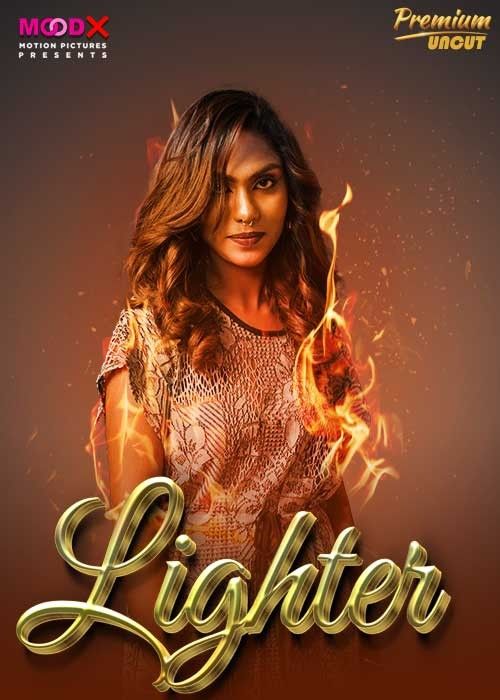 Lighter (2024) S01E01 Hindi MoodX Web Series download full movie