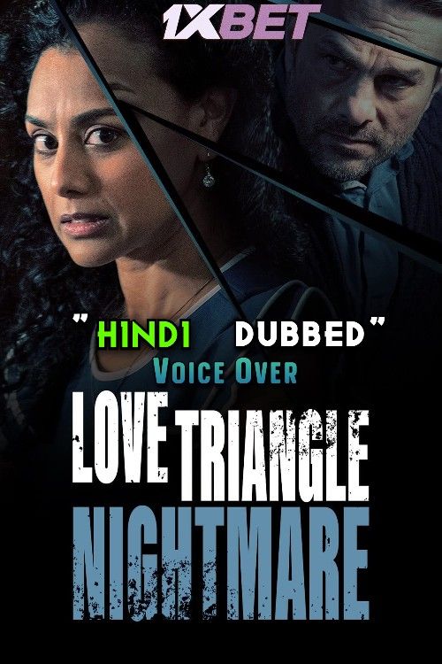 Love Triangle Nightmare (2022) Hindi Dubbed (Unofficial) WEBRip download full movie