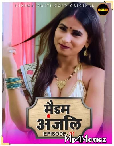 Madam Anjali (2021) S01 (Episode 1) Hindi Web Series UNRATED HDRip download full movie