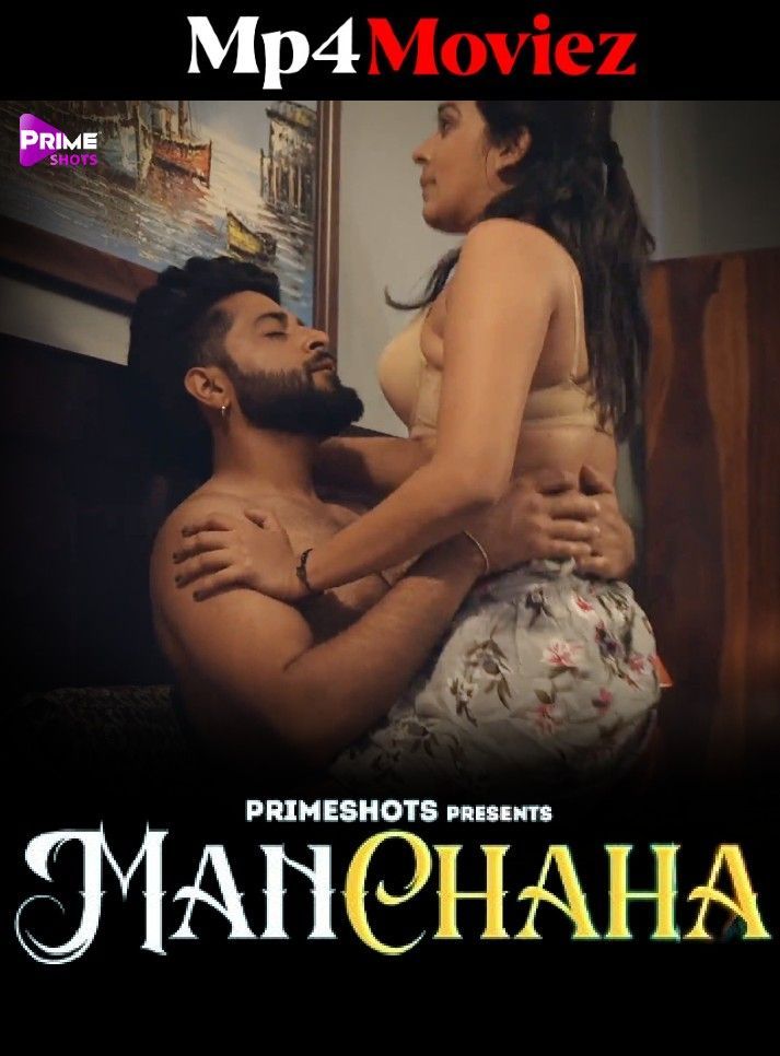 Manchaha (2023) S01E02 Hindi PrimeShots Web Series HDRip download full movie