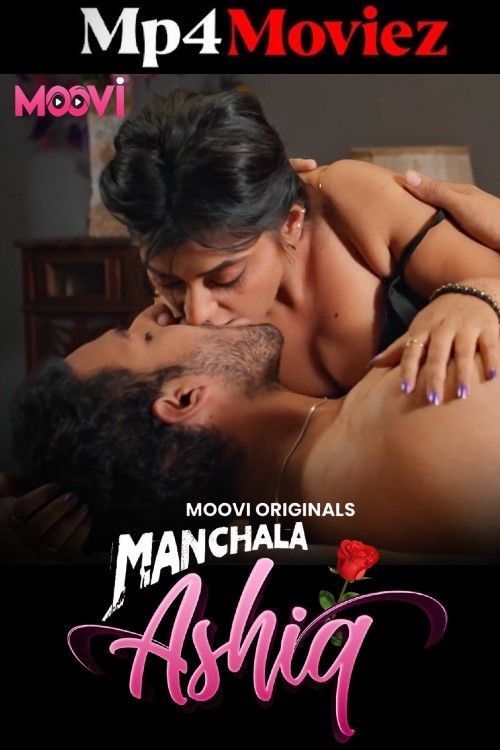 Manchala Aashiq (2024) S01 Part 3 Hindi Moovi Web Series download full movie