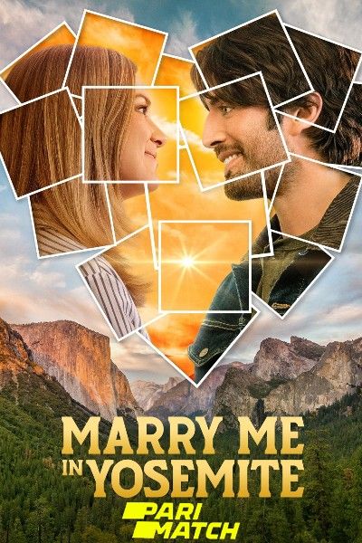 Marry Me in Yosemite (2022) Hindi Dubbed (Unofficial) WEBRip download full movie