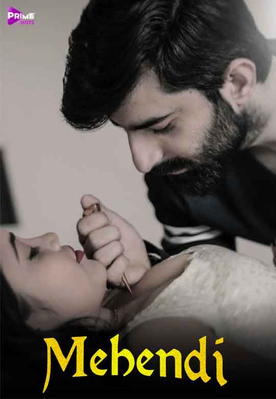 Mehandi (2021) PrimeShots Hindi Short Film UNRATED HDRip download full movie