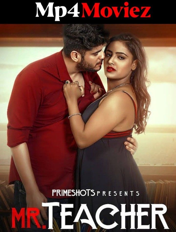 Mr Teacher (2023) S01E04 Hindi PrimeShots Web Series HDRip download full movie