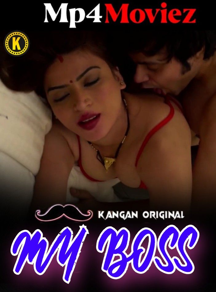 My Boss (2023) S01E01 Hindi Kangan Web Series download full movie