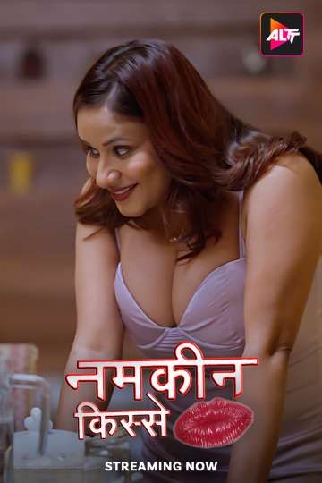 Namkeen Kisse (2024) Season 01 (Episodes 01-02) Hindi AltBalaji Web Series download full movie