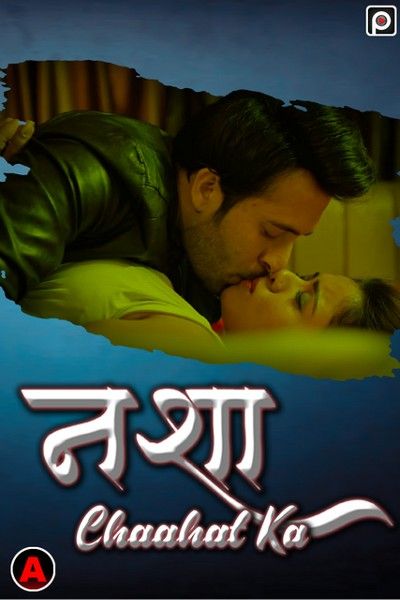 Nasha Chaahat Ka (2022) S01E01 PrimeFlix Hindi Web Series HDRip download full movie