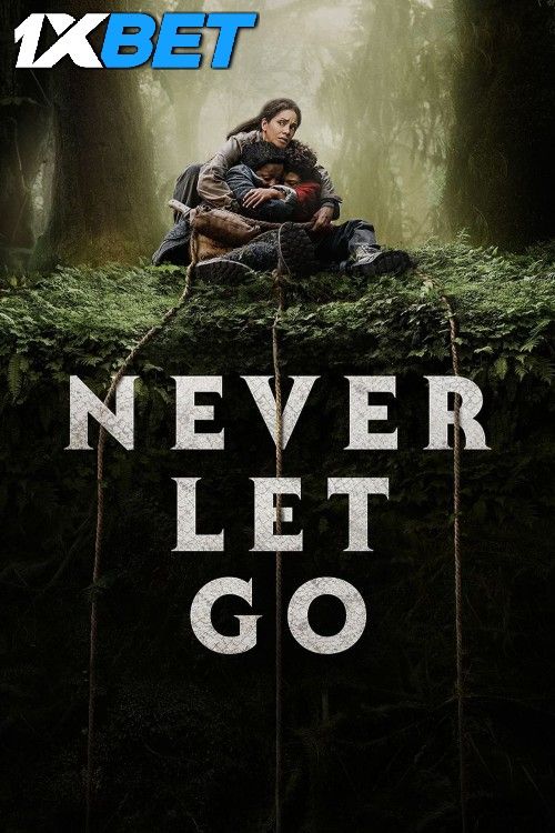 Never Let Go (2024) English Movie download full movie