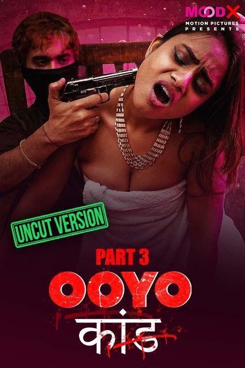 Ooyo Kand (2023) S01E03 MoodX Hindi Web Series HDRip download full movie