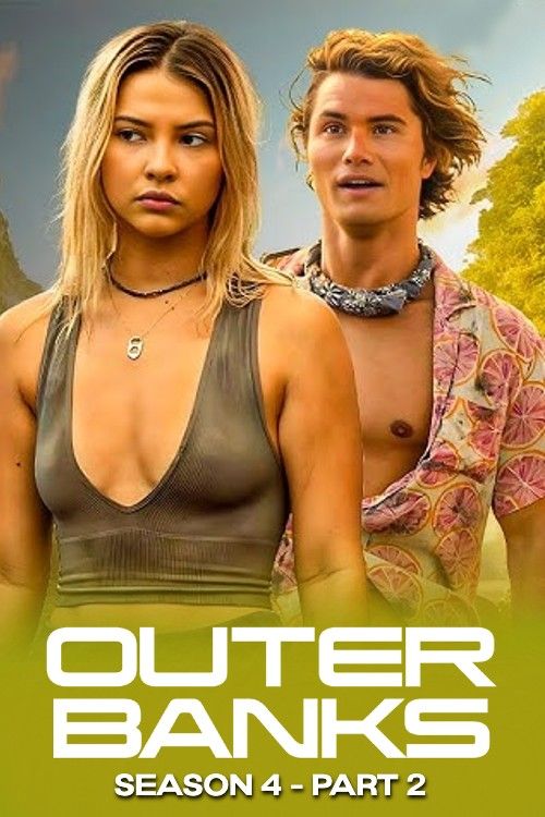 Outer Banks (2024) Season 4 Part 2 Hindi Dubbed Series download full movie