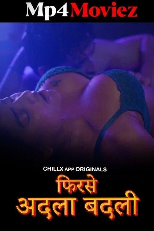 Phir se Adla Badli (2024) Season 1 Episodes (04-05) Hindi ChillX Web Series download full movie