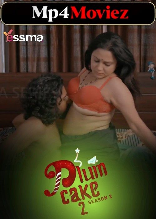 Plum Cake (2024) S02E02 Yessma Web Series download full movie