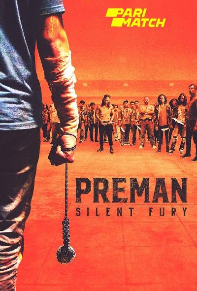 Preman Silent Fury (2022) Hindi Dubbed (Unofficial) BluRay download full movie