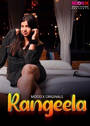 Rangeela (2024) Season 1 Episodes 1 Hindi Moodx Web Series download full movie