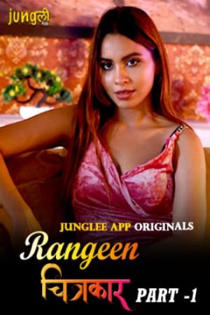 Rangeen Chitrakaar (2024) S01 Part 1 Junglee Hindi Web Series download full movie