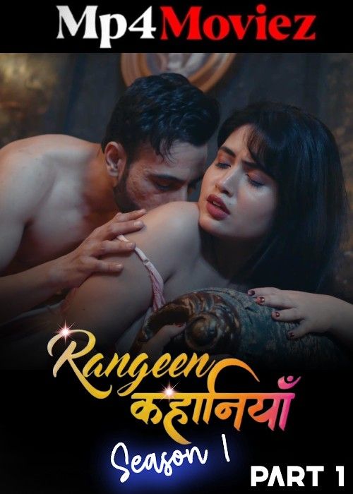 Rangeen Kahaniyan (2024) S01 Part 1 Hindi AltBalaji Web Series download full movie