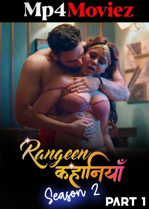 Rangeen Kahaniyan (2024) S02 Part 1 Hindi AltBalaji Web Series download full movie