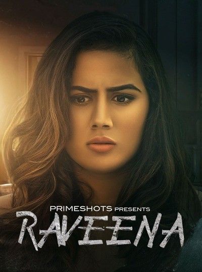 Raveena (2022) S01E01 PrimeShots Hindi Web Series HDRip download full movie