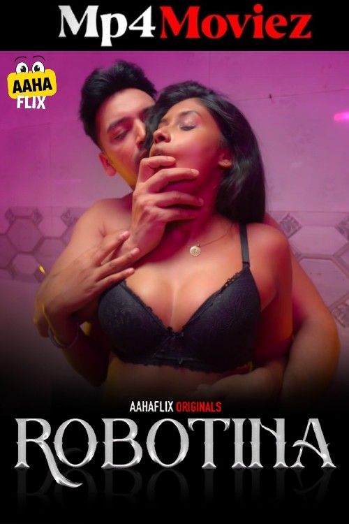 Robotina (2024) Season 1 Episode (01-02) Hindi AahaFlix Web Series download full movie