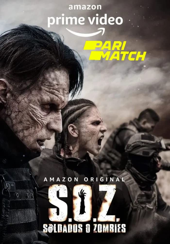 S.O.Z: Soldados o Zombies Season 1 (2021) Tamil (Voice Over) Dubbed Complete TV Series download full movie