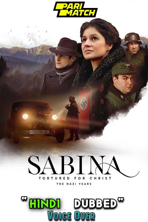 Sabina: Tortured for Christ The Nazi Years (2021) Hindi Dubbed (Unofficial) HDRip download full movie