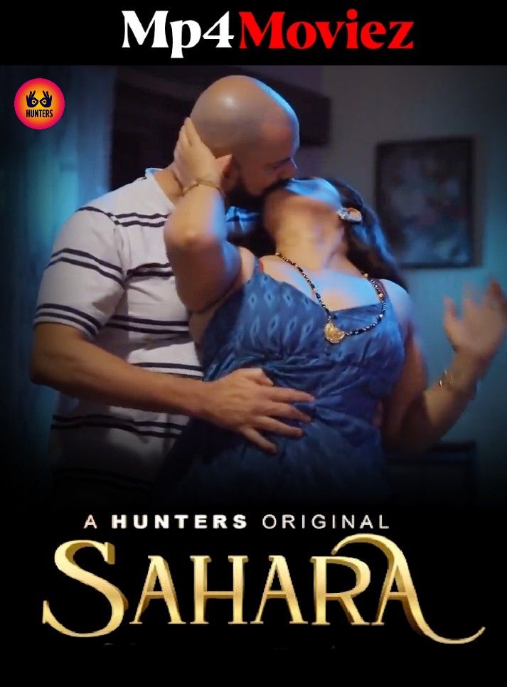 Sahara (2023) S01E01 Hindi Hunters Web Series HDRip download full movie