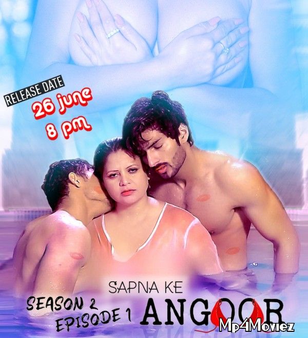 Sapna Ke Angoor (2021) S02E01 Angoor Hindi Web Series download full movie