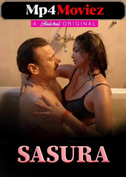 Sasura (2023) S01 Hindi Hulchul Web Series download full movie