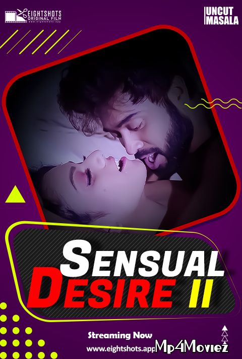 Sensual Desire 2 (2021) Hindi UNCUT Short Film UNRATED HDRip download full movie