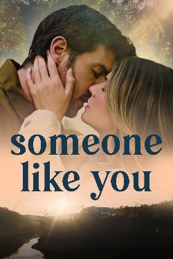 Someone Like You (2024) Hollywood English Movie download full movie