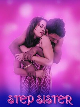 Step Sister (2024) S01E01 Navarasa Hindi Web Series download full movie